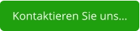 Kontaktieren Sie uns…