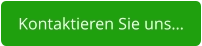 Kontaktieren Sie uns…
