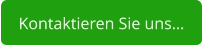 Kontaktieren Sie uns…