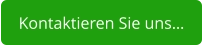 Kontaktieren Sie uns…
