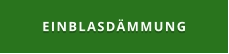 EINBLASDÄMMUNG